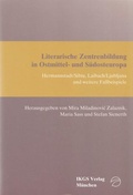 Cover: Literarische Zentrenbildung in Ostmittel- und S&uuml;dosteuropa - Pustet, F