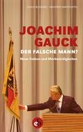 Cover: Joachim Gauck. Der falsche Mann? - edition berolina