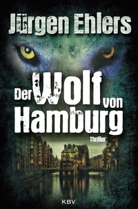 Abbildung von: Der Wolf von Hamburg - KBV