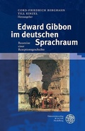 Cover: Edward Gibbon im deutschen Sprachraum - Universit&auml;tsverlag Winter
