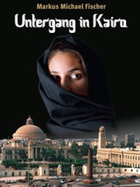 Abbildung von: Untergang in Kairo - Verlag Neue Literatur