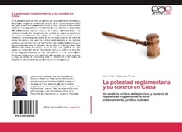 Abbildung von: La potestad reglamentaria y su control en Cuba - Editorial Académica Española