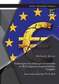 Cover: AEnderungen des Zahlungsverkehrsrechts im BGB aufgrund europarechtlicher Vorgaben - Igel Verlag