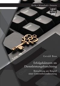 Abbildung von: Erfolgsfaktoren im Dienstleistungsfranchising - Igel Verlag