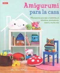 Abbildung von: Amigurumi para la casa : 16 proyectos para tejer a ganchillo, alfombras, almohadones, cestos y mucho más - Editorial El Drac, S.L.