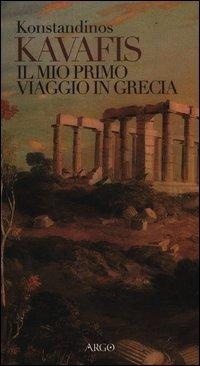 Abbildung von: Il mio primo viaggio in Grecia - Il pianeta scritto;Argo