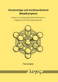 Abbildung von: Clusterartige und hochkoordinierte Metallkomplexe - Logos Berlin