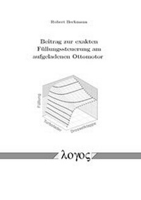 Abbildung von: Beitrag zur exakten Füllungssteuerung am aufgeladenen Ottomotor - Logos Berlin