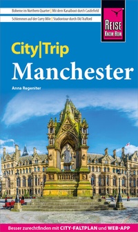 Abbildung von: Reise Know-How CityTrip Manchester - Reise Know-How Verlag Peter Rump GmbH