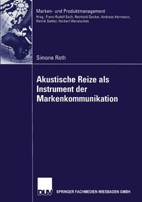 Enlarge image Cover: Akustische Reize als Instrument der Markenkommunikation - Deutscher Universitätsverlag