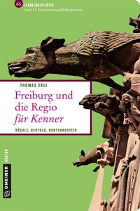 Abbildung von: Freiburg und die Regio für Kenner - Gmeiner-Verlag