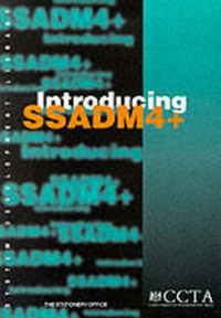 Abbildung von: Introducing SSADM 4+: Version 4.2 - Stationery Office Books