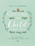 Cover: Grieving the Child I Never Knew - Zondervan