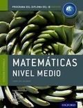 Cover: Programa del Diploma del IB Oxford: IB Matematicas Nivel Medio Libro del Alumno - Oxford University Press