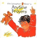 Cover: Christopher Bear's Anytime Prayers - Abingdon Press