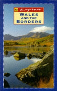 Abbildung von: Explore Britain's Wales and the Borders - Automobile Association
