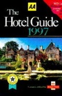Cover: The Hotel Guide 1997 - Automobile Association