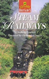 Abbildung von: Explore Britain's Steam Railways - Automobile Association