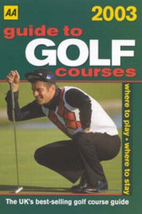 Abbildung von: Guide to Golf Courses 2003 - Automobile Association
