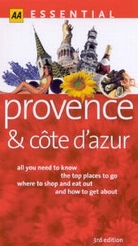 Enlarge image Cover: Essential Provence and the Cote d'Azur - Automobile Association