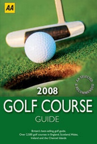 Abbildung von: AA Golf Course Guide 2008 - Automobile Association