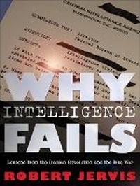 Enlarge image Cover: Why Intelligence Fails - Cornell University Press
