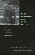 Cover: Drug Addiction and Drug Policy - Harvard University Press