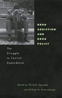 Enlarge image Cover: Drug Addiction and Drug Policy - Harvard University Press