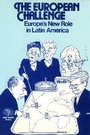 Cover: The European Challenge - Latin America Bureau