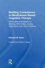 Bild: Building Competence in Mindfulness-Based Cognitive Therapy - Routledge