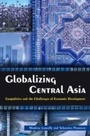 Cover: Globalizing Central Asia - Routledge
