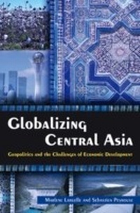 Enlarge image Cover: Globalizing Central Asia - Routledge