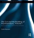 Cover: The Cut and the Building of Psychoanalysis, Volume I - Routledge