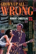 Cover: Grown Up All Wrong - Harvard University Press