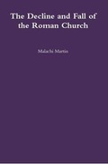 Cover: The Decline and Fall of the Roman Church - Lulu.com