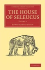 Cover: The House of Seleucus - Cambridge University Press
