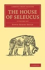 Cover: The House of Seleucus 2 Volume Set - Cambridge University Press