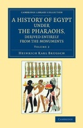 Cover: A History of Egypt under the Pharaohs, Derived Entirely from the Monuments: Volume 2 - Cambridge University Press