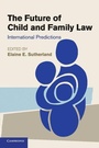 Cover: The Future of Child and Family Law - Cambridge University Press
