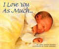 Cover: I Love You as Much-- - HarperCollins