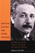 Cover: Einstein, History, and Other Passions - Harvard University Press