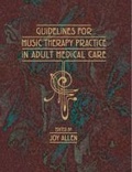 Cover: Guidelines for Music Therapy Practice in Adult Medical Care - Barcelona Publishers