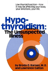 Abbildung von: Hypothyroidism The Unsuspected Illness - HarperCollins
