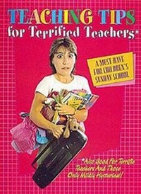 Enlarge image Cover: Teaching Tips for Terrified Teachers - Abingdon Press