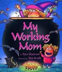 Enlarge image Cover: My Working Mom - HarperCollins