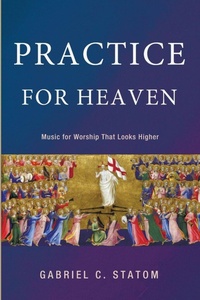 Enlarge image Cover: Practice for Heaven - Wipf & Stock Publishers