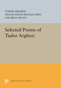Cover: Selected Poems of Tudor Arghezi - Princeton University Press