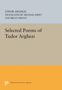 Enlarge image Cover: Selected Poems of Tudor Arghezi - Princeton University Press