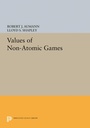 Cover: Values of Non-Atomic Games - Princeton University Press