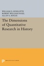 Cover: The Dimensions of Quantitative Research in History - Princeton University Press